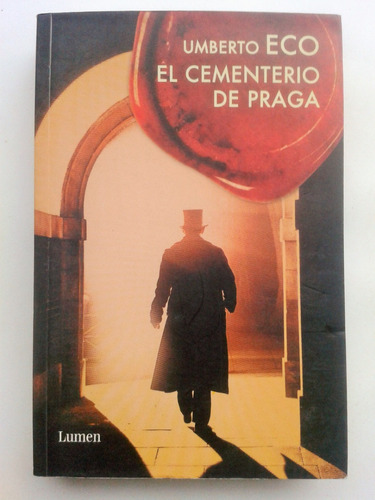 Umberto Eco El Cementerio De Praga Lumen