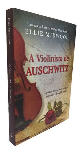 Livro A Violinista De Auschwitz Alma Rosé Ellie Midwood