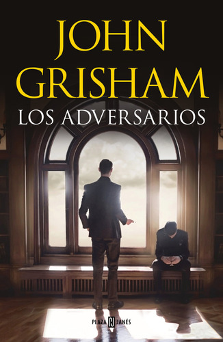 Los Adversarios, De Grisham, John. Editorial Plaza & Janes, Tapa Dura En Español