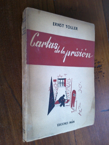 Cartas De La Prisión - Ernst Toller (biografía, Alemania)