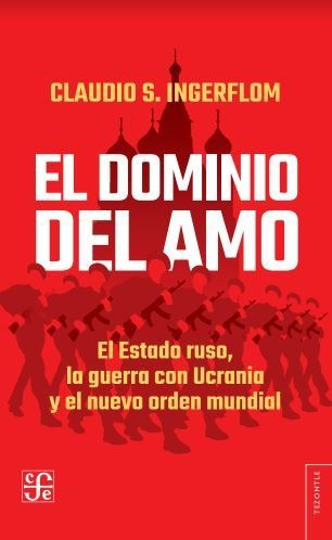 El Dominio Del Amo - Ingerflom Claudio (libro) - Nuevo