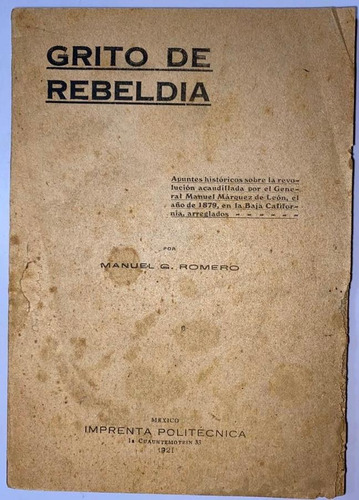 Grito De Rebeldia Revolución Márquez 1879 Baja California