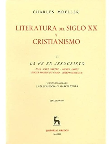 Literatura Del Siglo Xx Y Cristianismo: Moeller,  Ed.gredos