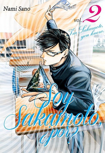 Soy Sakamoto, ¿por? 02 - Nami Sano, De Nami Sano. Editorial Milky Way En Español