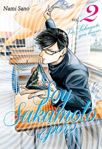 Soy Sakamoto, ¿por?  02 - Nami Sano, De Nami Sano. Editorial Milky Way En Español