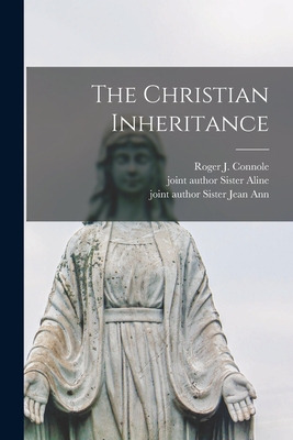Libro The Christian Inheritance - Connole, Roger J. (roge...
