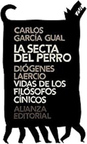 La Secta Del Perro. Vidas De Los Filósofos Cínicos (el Libro