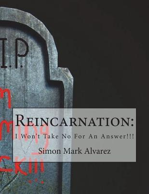 Libro Reincarnation : : Won't Take No For An Answer!!! - ...