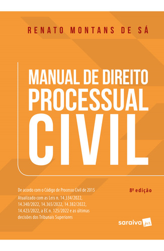 Manual De Direito Processual Civil - 8ª Edição 2023, De Renato Montans De Sá. Editora Saraiva Jur Em Português