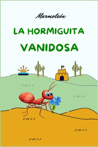 La Hormiguita Vanidosa (saltarín Cuenta Fábulas Infantiles E