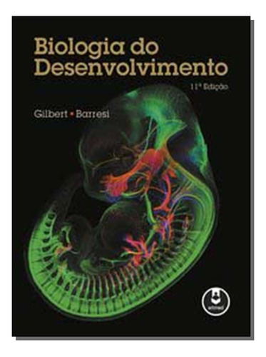 Libro Biologia Do Desenvolvimento 11ed 19 De Gilbert Scott F