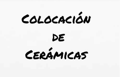 Colocación De Cerámicas