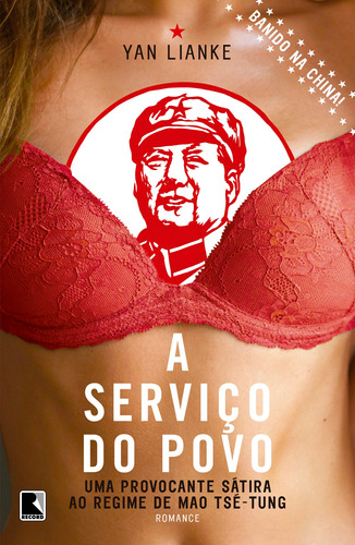 A serviço do povo, de Yan Lianke. Editora Record Ltda., capa mole em português, 2008