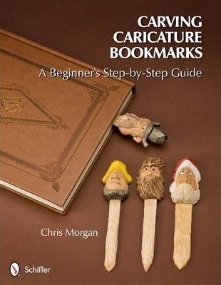 Carving Caricature Bookmarks: A Beginners Step-by-step Guide