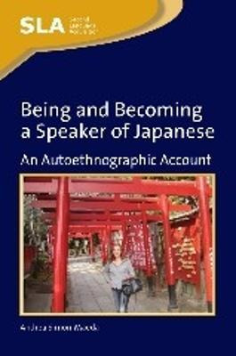 Libro Being And Becoming A Speaker Of Japanese : An Autoe...