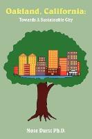 Libro Oakland, California : Towards A Sustainable City - ...
