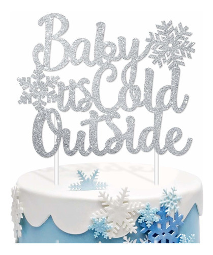 Silver Glitter Baby Its Cold Outside Cake Topper Snowflakes 