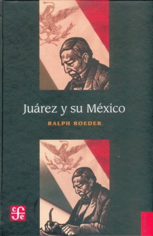 Libro Juárez Y Su México Nvo