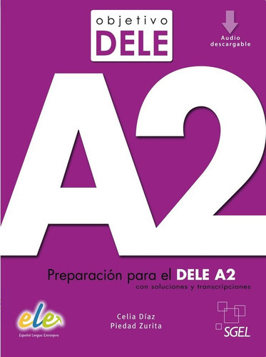 Objetivo Dele A2, De Díaz Fernández, Celia. Editorial S.g.e.l., Tapa Blanda En Español