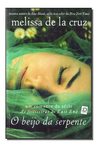 Beijo Da Serpente, O: Beijo Da Serpente, O, De Melissa De La Cruz., Vol. Não Aplica. Editora Id Editora, Capa Mole Em Português