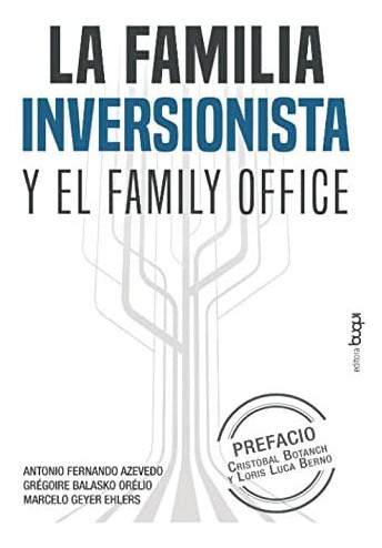 Libro: La Familia Inversionista Y El Family Office (spanish 