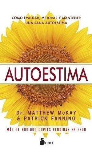 Autoestima - Matthew; Fanning  Patrick Mckay, De Matthew; Fanning  Patrick Mckay. Editorial Sirio S.a En Español
