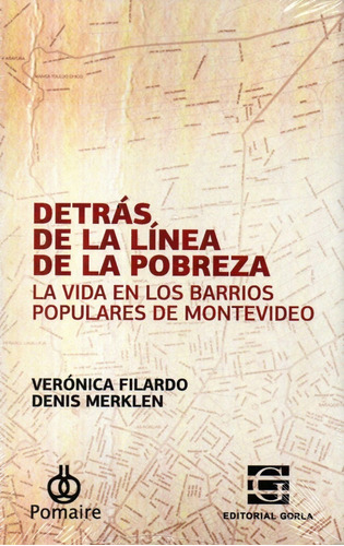 Libro: Detrás De La Línea De La Pobreza / Filardo - Merklen