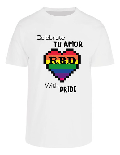 Playera Rbd Tu Amor Pride Lgbt