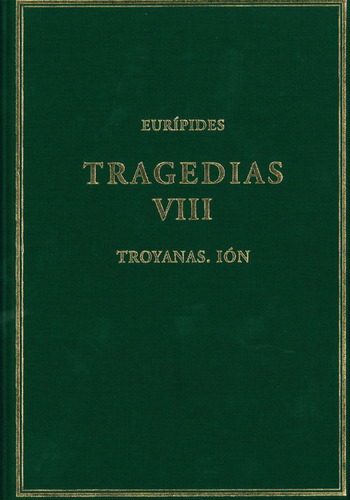 Tragedias Viii Troyanas Ion - Eurípides