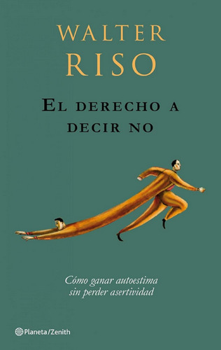 Libro En Fisico El Derecho A Decir No Por Walter Riso