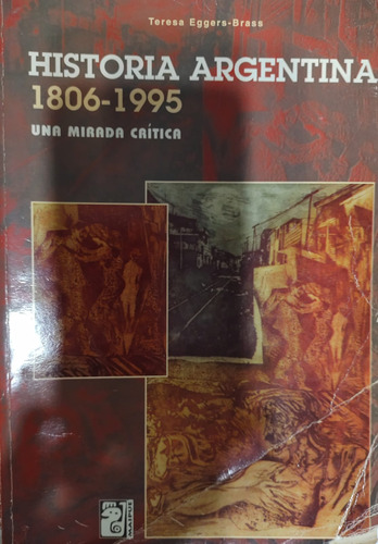 Historia Argentina 1806 / 1995 Mirada Crítica / T Eggers-#26