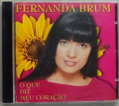Cd Fernanda Brum O Que Diz Meu Coração - Sem Tiragem
