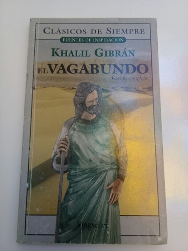 Khalil Gibrán - El Vagabundo - Clásicos De Siempre - Pa