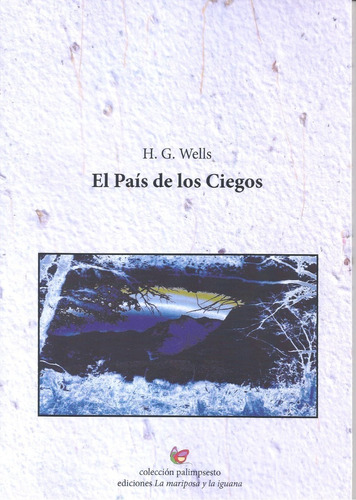 El Pais De Los Ciegos - H.g. Wells