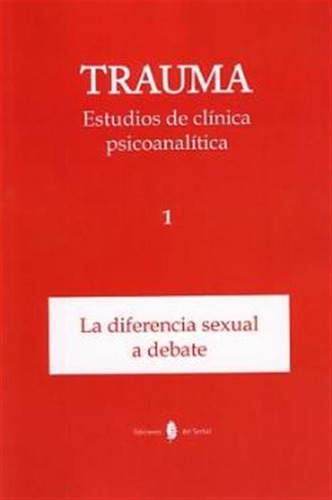 Trauma Estudios De Clinica Psicoanalitica 1