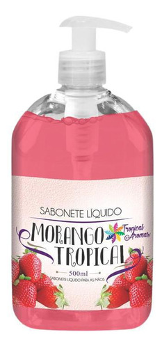 Sabonete Liquido Morango 500ml - Tropical Aromas
