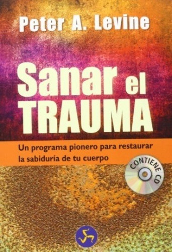 Sanar El Trauma (con Cd), Peter Levine, Neo Person