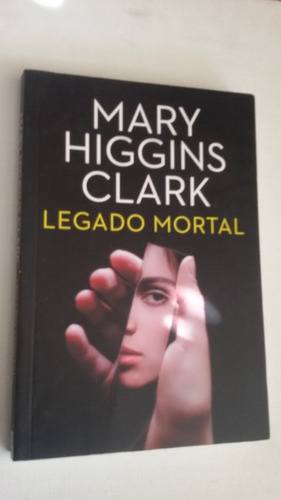 Legado Mortal - Higgins Clark - Plaza Y Janés