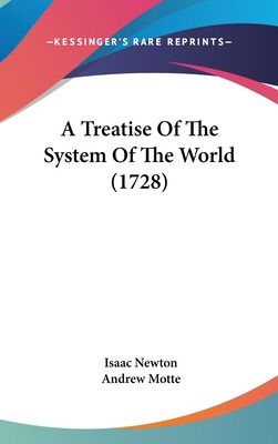 Libro A Treatise Of The System Of The World (1728) - Newt...