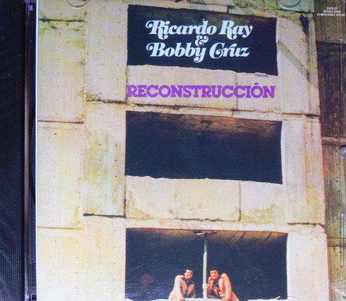 Ricardo Ray Y Bobby Cruz - Reconstrucción