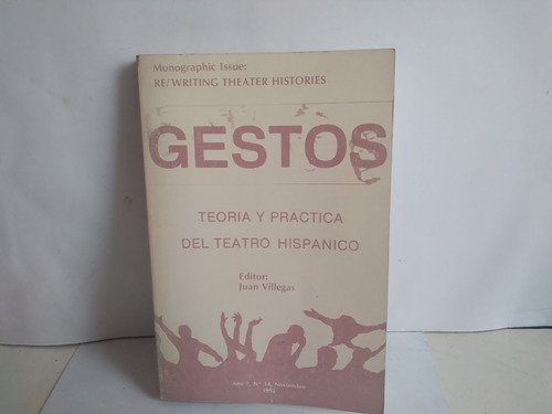 Gestos . Teoría Y Práctica Del Teatro Hispánico.  1992