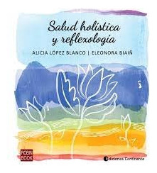 Salud Holistica Y Reflexologia - Alicia Lopez Blanco