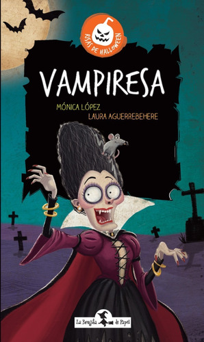 Vampiresa. Mónica López - Laura Aguerrebehere. Brujita De Pa