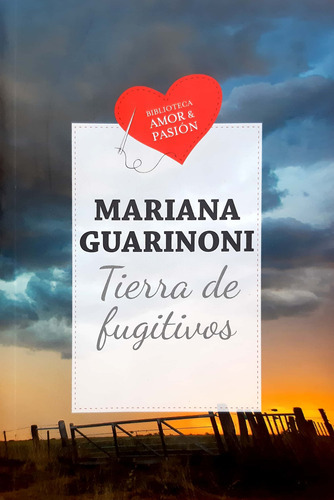 Tierra De Fugitivos Mariana Guarinoni Ediciones B Usado * 