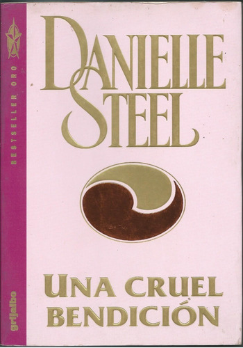 Una Cruel Bendición - Danielle Steel