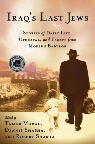 Iraq's Last Jews, De Tamar Morad. Editorial Palgrave Macmillan, Tapa Blanda En Inglés