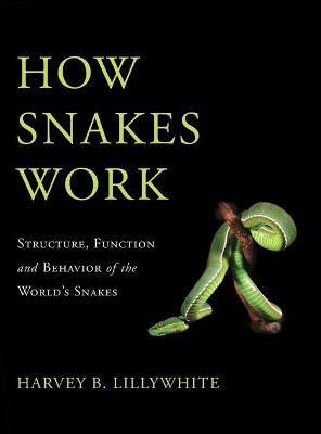 Libro How Snakes Work : Structure, Function And Behavior ...