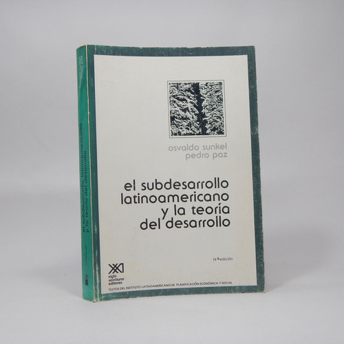 El Subdesarrollo Latinoamericano Y Teoría Del Desarrollo Bd5