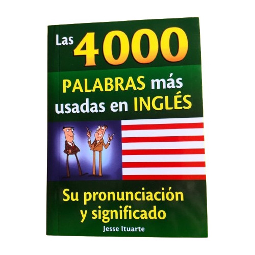 Inglés     Las 4000 Palabras Más Usadas Del Inglés