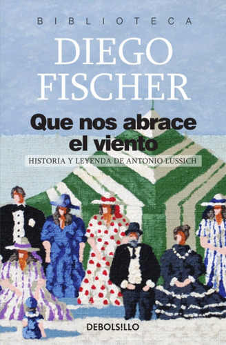 Libro Que Nos Abrace El Viento De Diego Fischer